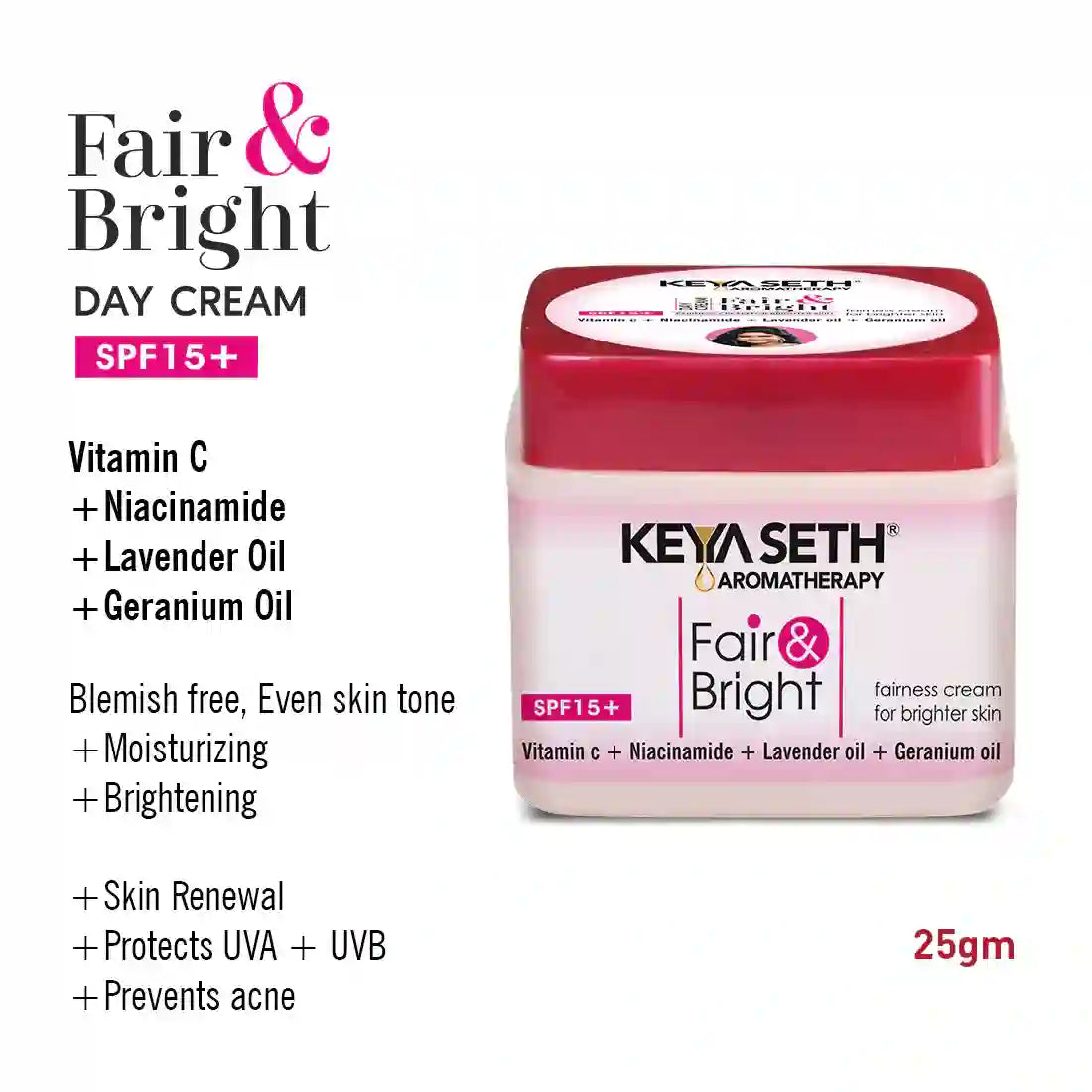 Fair & Bright Day Cream SP15+, Skin Brightening & Whitening, with Vitamin C, B3 & B6 Moisturizer with Lavender & Geranium Essential Oil 50g
