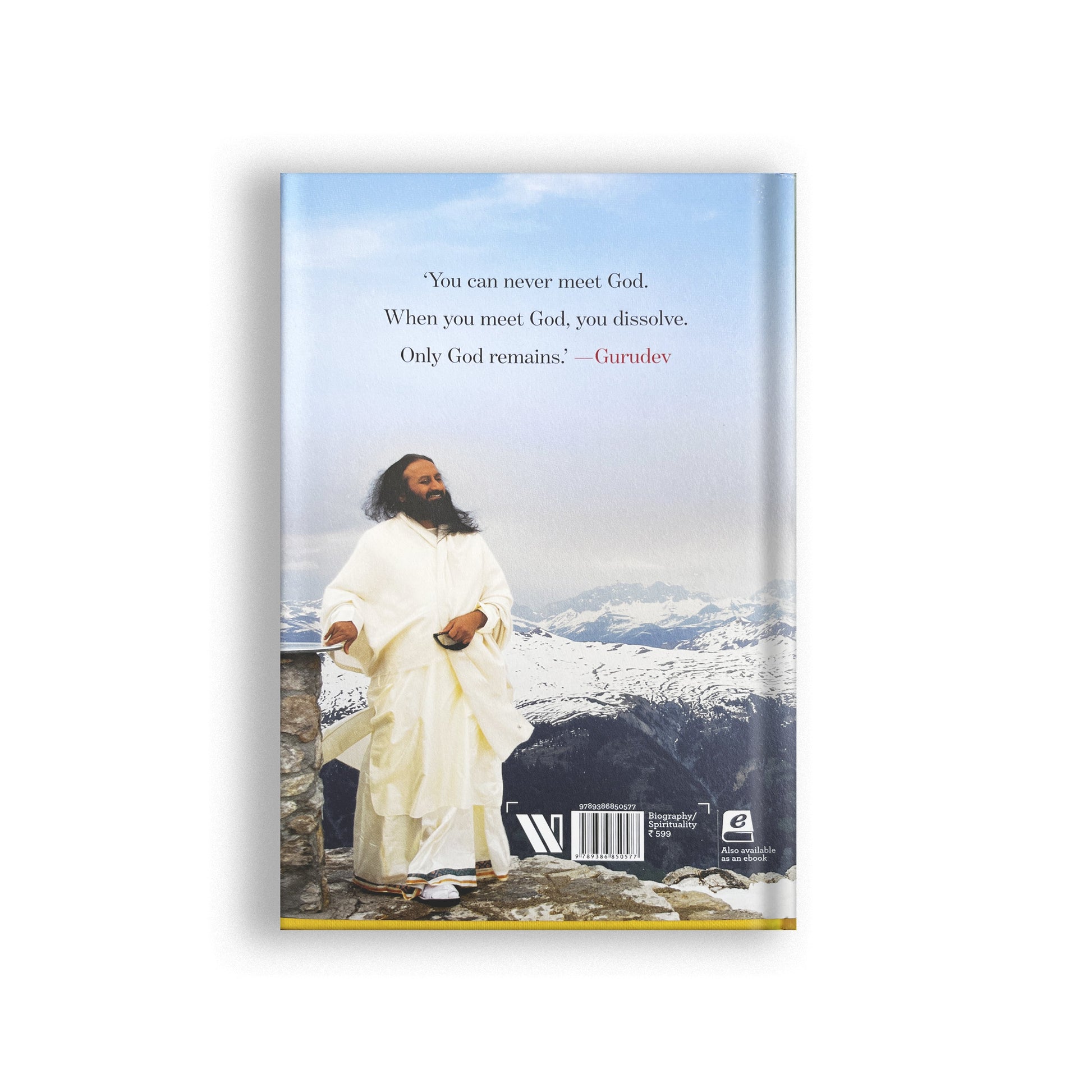 Gurudev: On the Plateau of the Peak: The Life of Sri Sri Ravi Shankar - English 200g