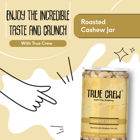 TRUE CREW Roasted Cashew 120 g Jar 120g