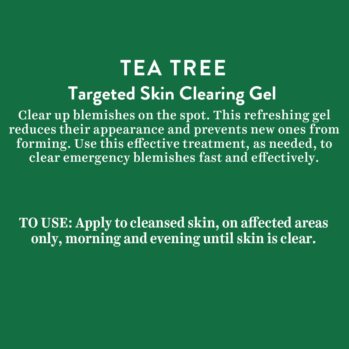 Tea Tree targetted skin clearing gel 15gm (N24)
